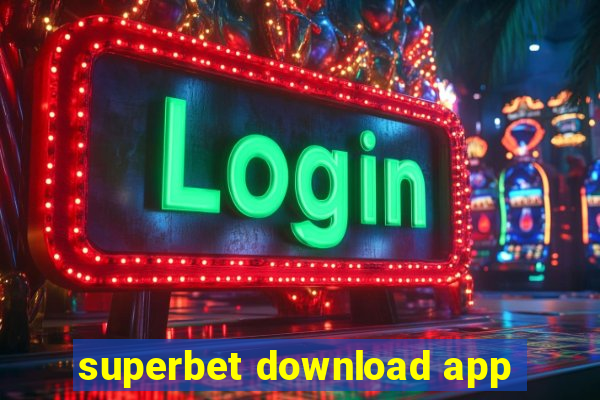 superbet download app